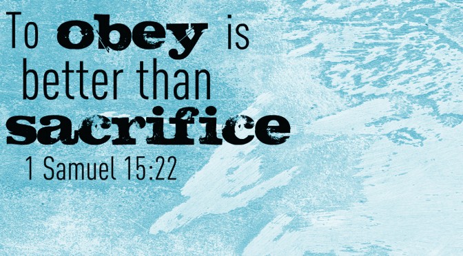 obedience is better than sacrifice